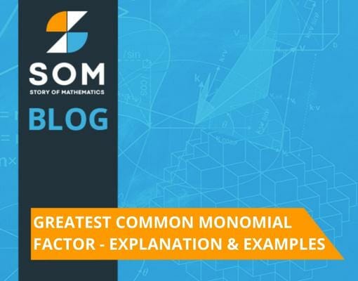 Greatest common monomial factor explanation examples