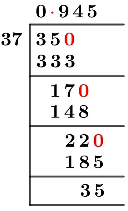 As a decimal 35/37 Long Division Method
