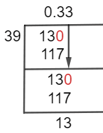 13/39 Long Division Method 13/39 Long Division Method