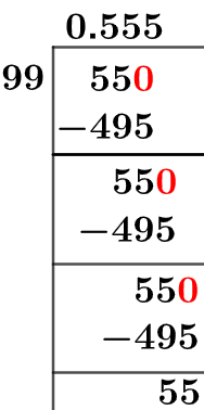 55/99 Long Division Method 55/99 Long Division Method