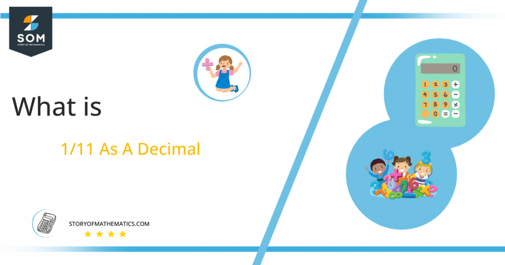 What Is 1/11 as a Decimal + Solution With Free Steps