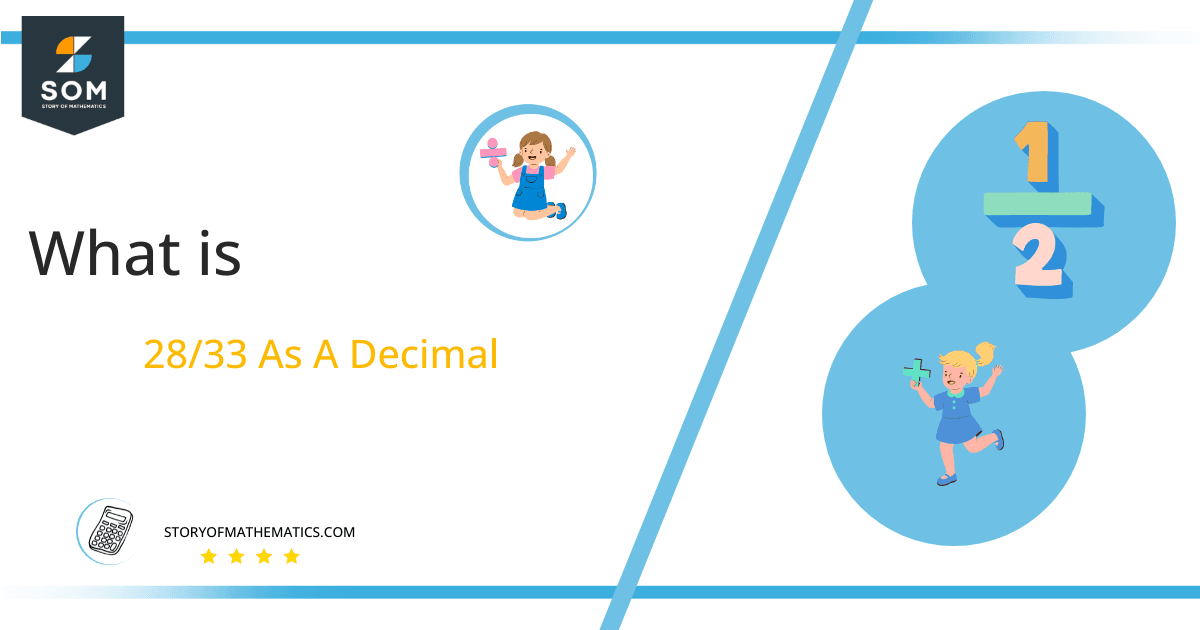 What Is 28 33 As A Decimal Solution With Free Steps what-is-28-33-as-a-decimal-solution-with-free-steps