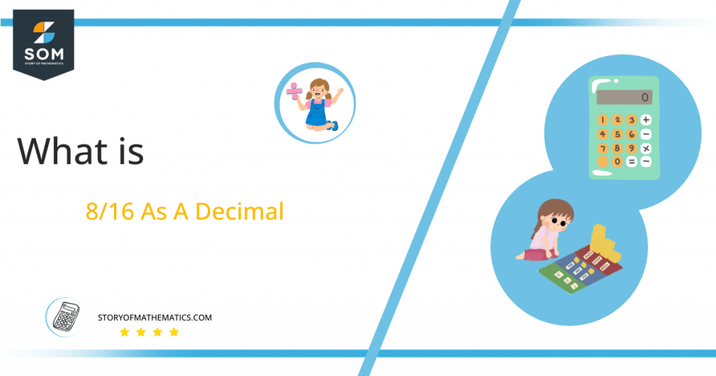 What Is 8 16 As A Decimal Solution With Free Steps what-is-8-16-as-a-decimal-solution-with-free-steps