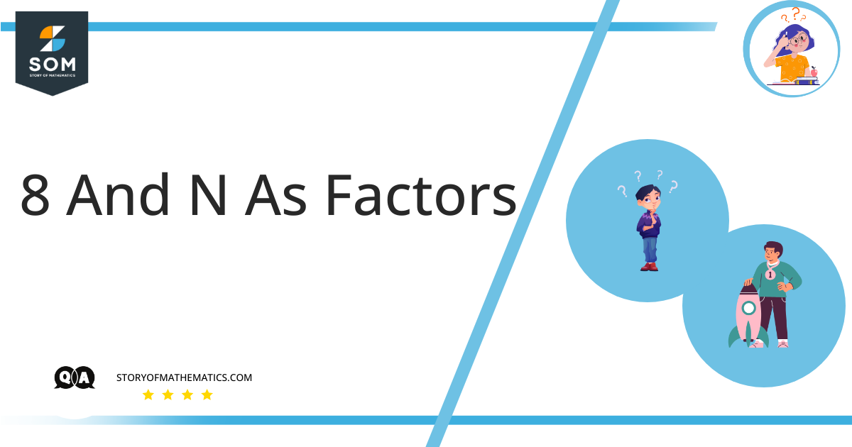 8 And N As Factors 1