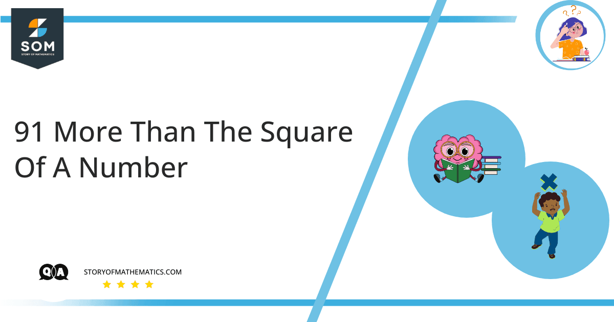 91 More Than The Square Of A Number