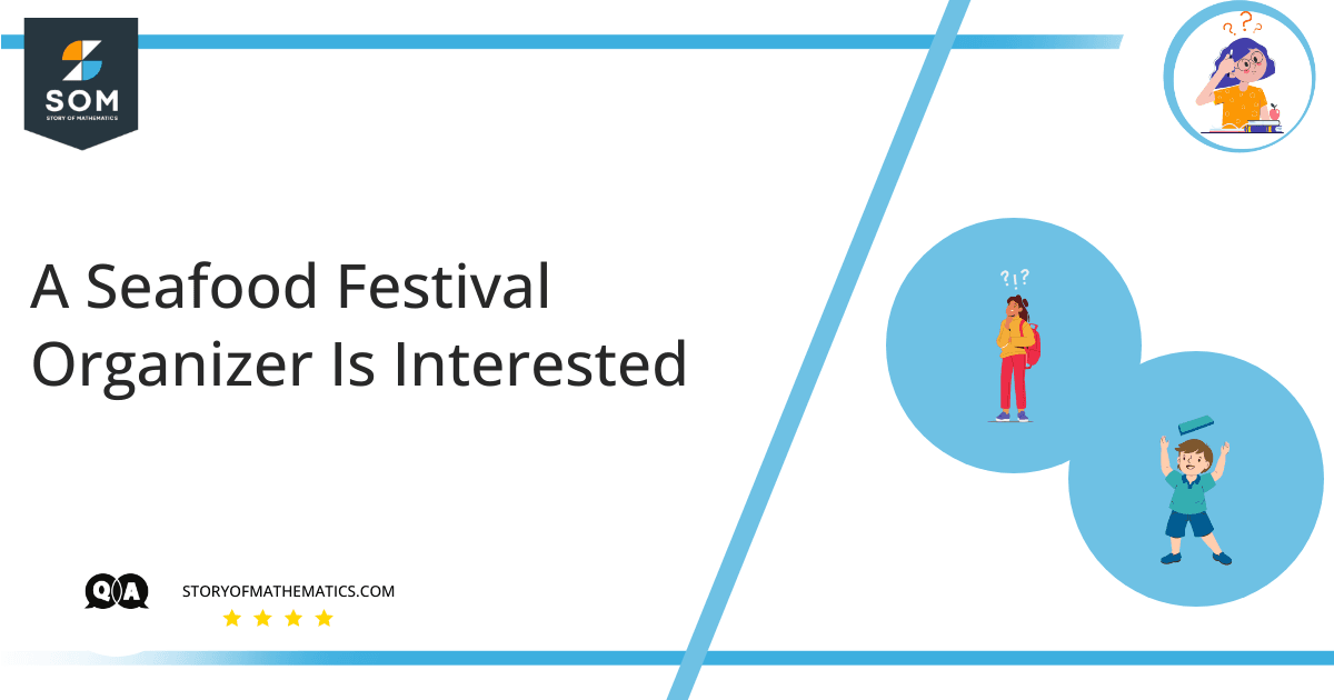 A Seafood Festival Organizer Is Interested