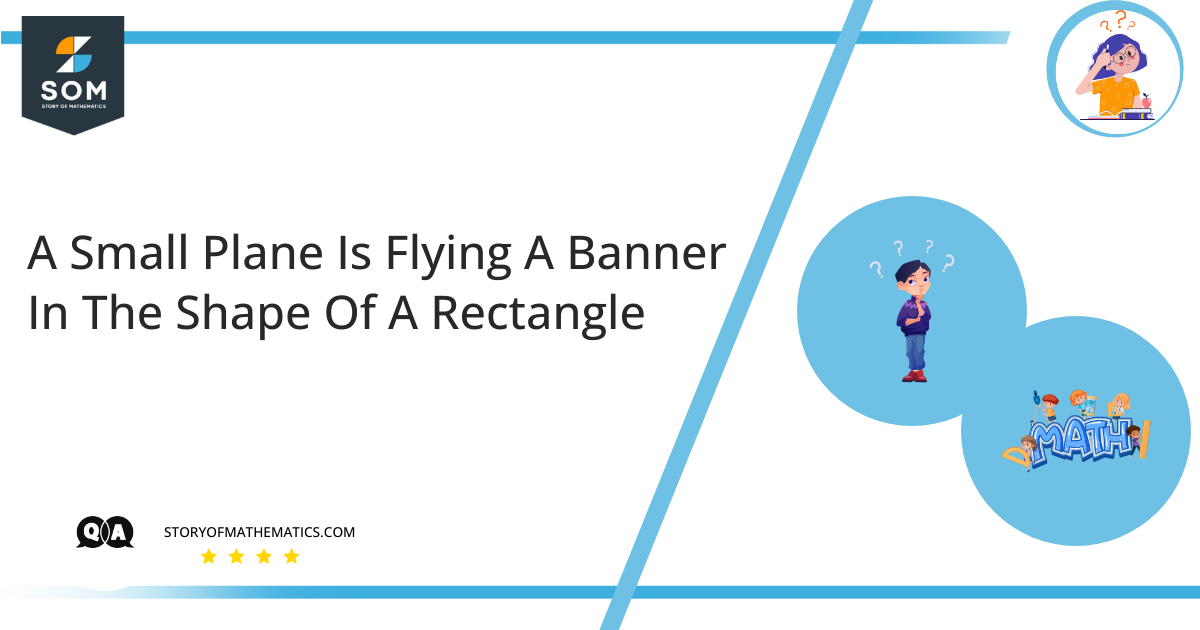 A Small Plane Is Flying A Banner In The Shape Of A Rectangle