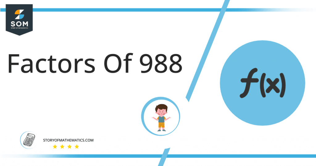 Factors Of 988 Prime Factorization Methods And Example