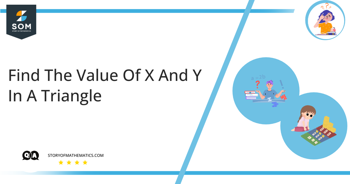 Find The Value Of X And Y In A Triangle