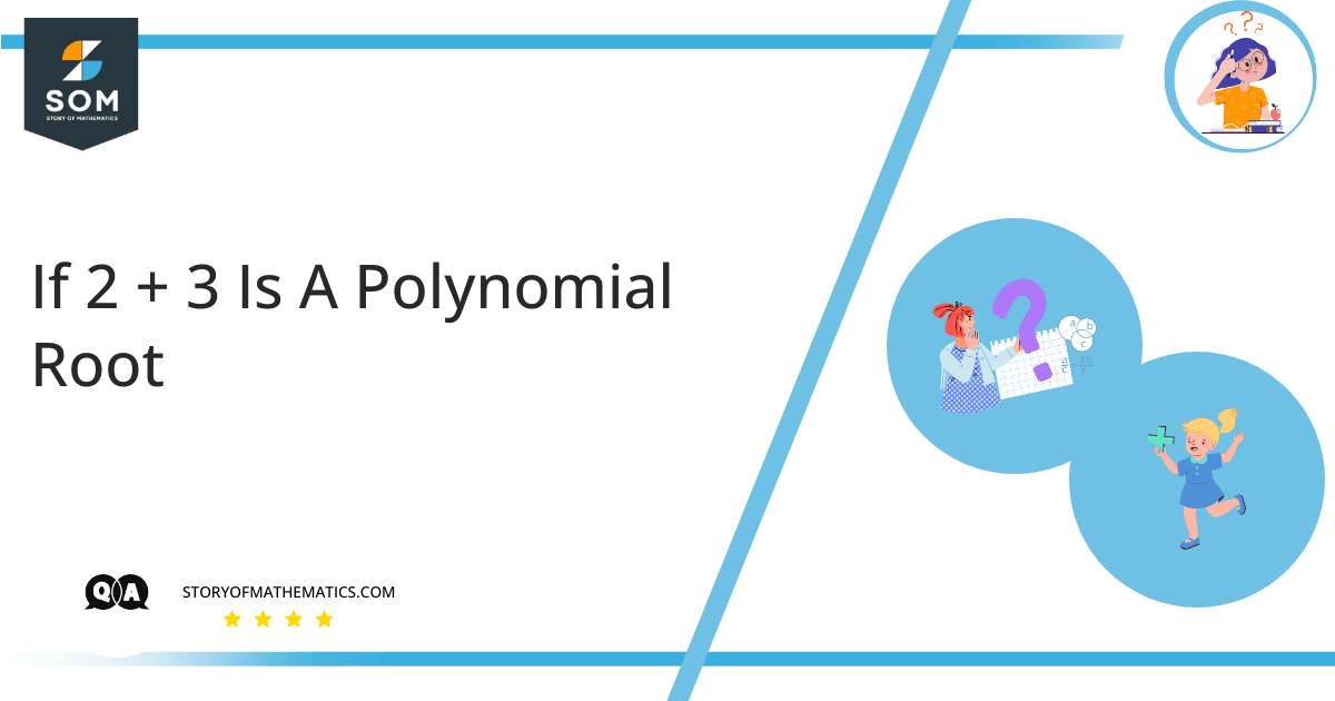 If 2 3 Is A Polynomial Root