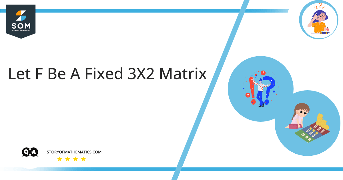 Let F Be A Fixed 3X2