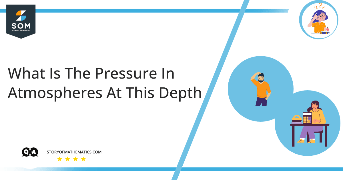 What Is The Pressure In Atmospheres At This Depth 1