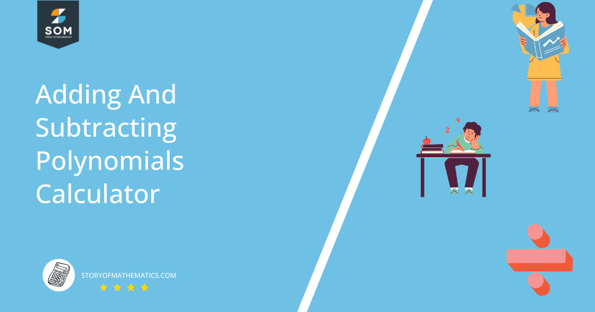 adding and subtracting polynomials calculator