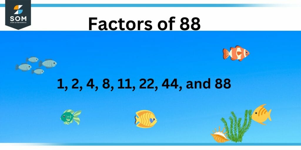 factors of eighty eight