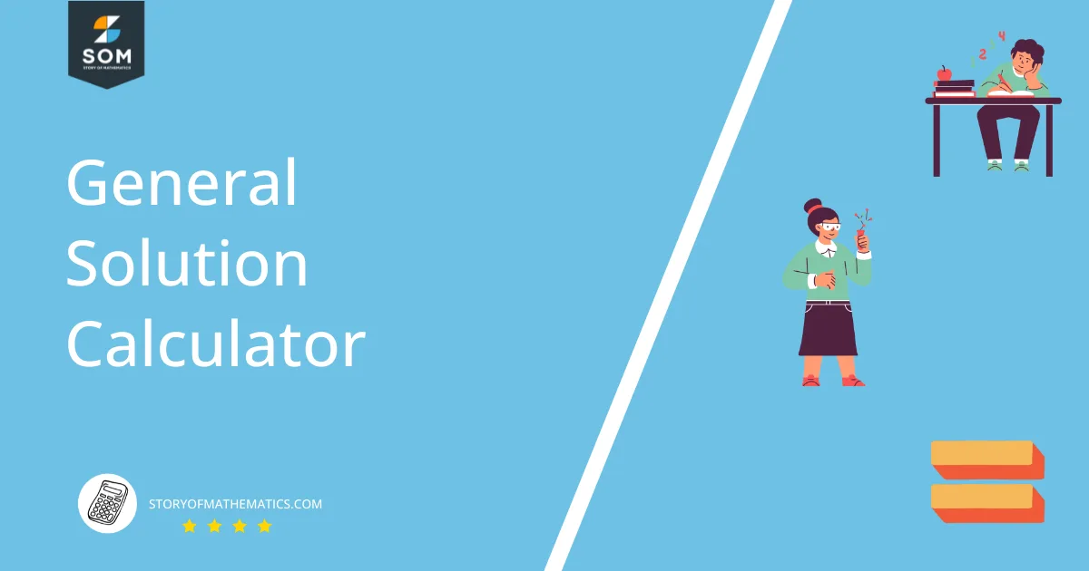General Solution Calculator + Online Solver With Free Steps