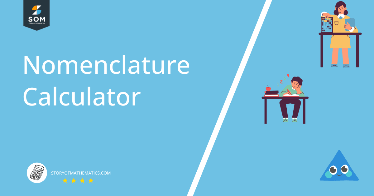 nomenclature calculator