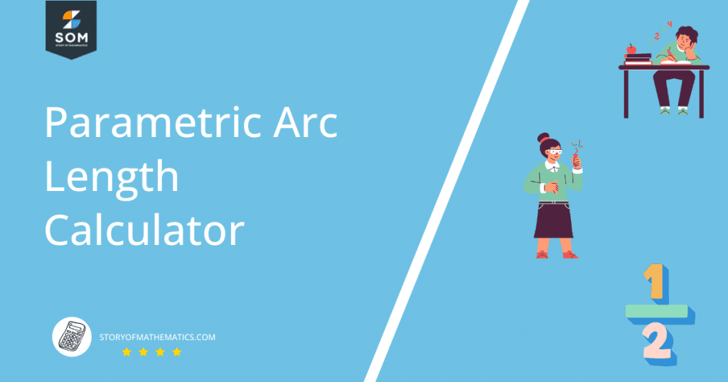 Parametric Arc Length Calculator + Online Solver With Free Steps