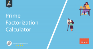 Prime Factorization Calculator + Online Solver With Free Steps