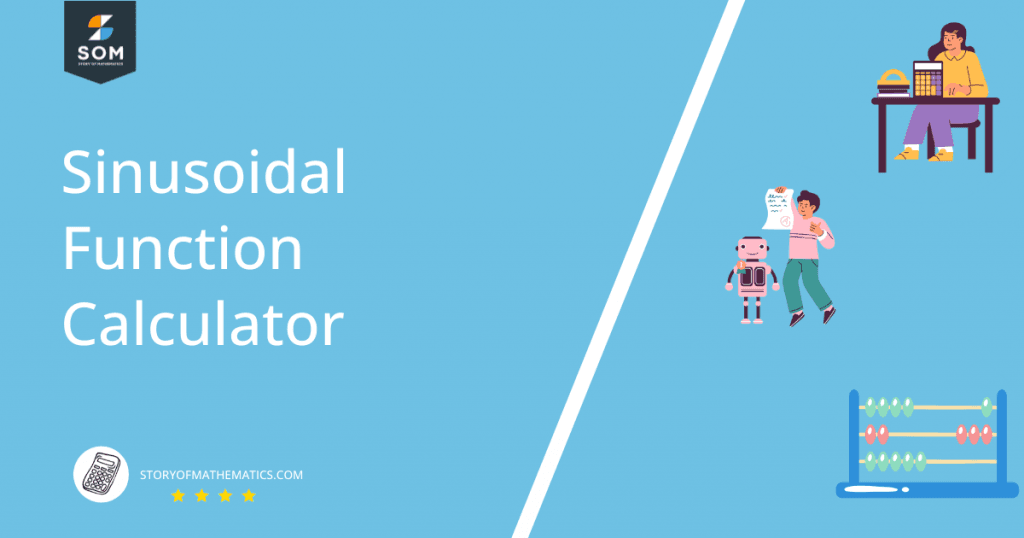 Sinusoidal function calculator online solver with free steps