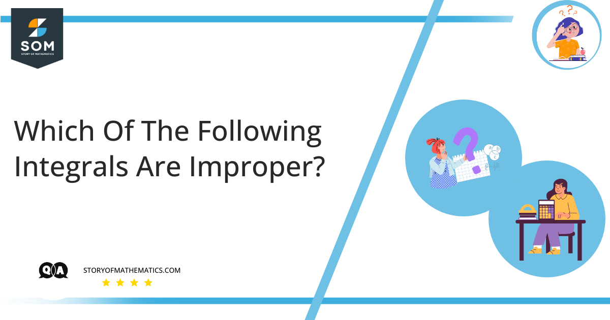 which of the following integrals are imprope