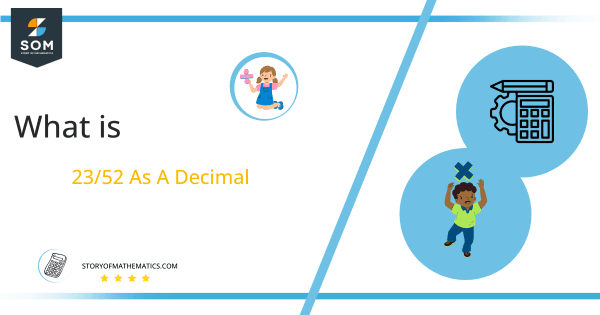 What is 23 52 as a decimal solution with free steps