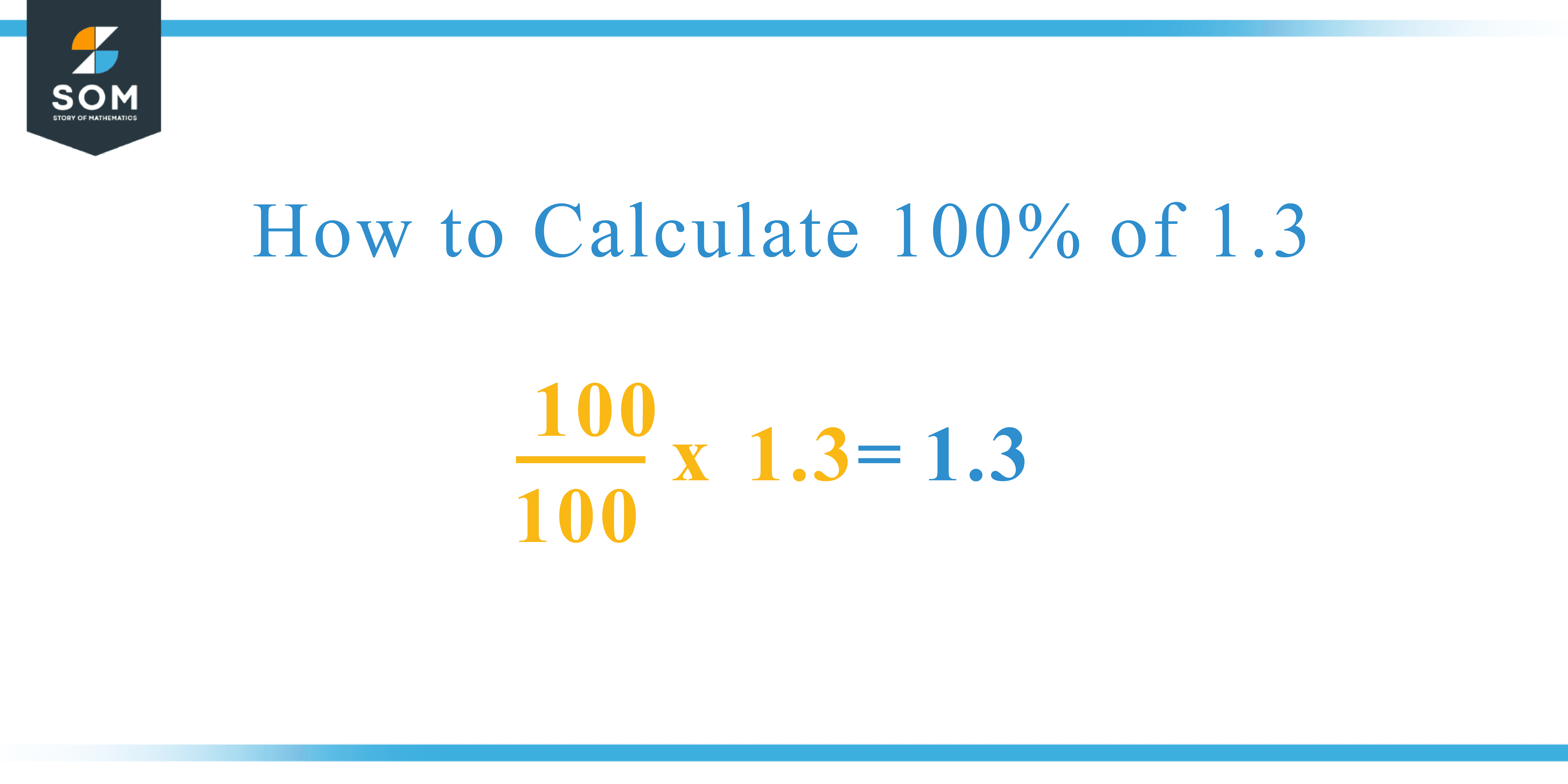 Calculation 100 percent of 1.3