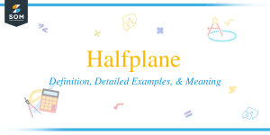 Halfplane: Definition, Detailed Examples, and Meaning - The Story of ...