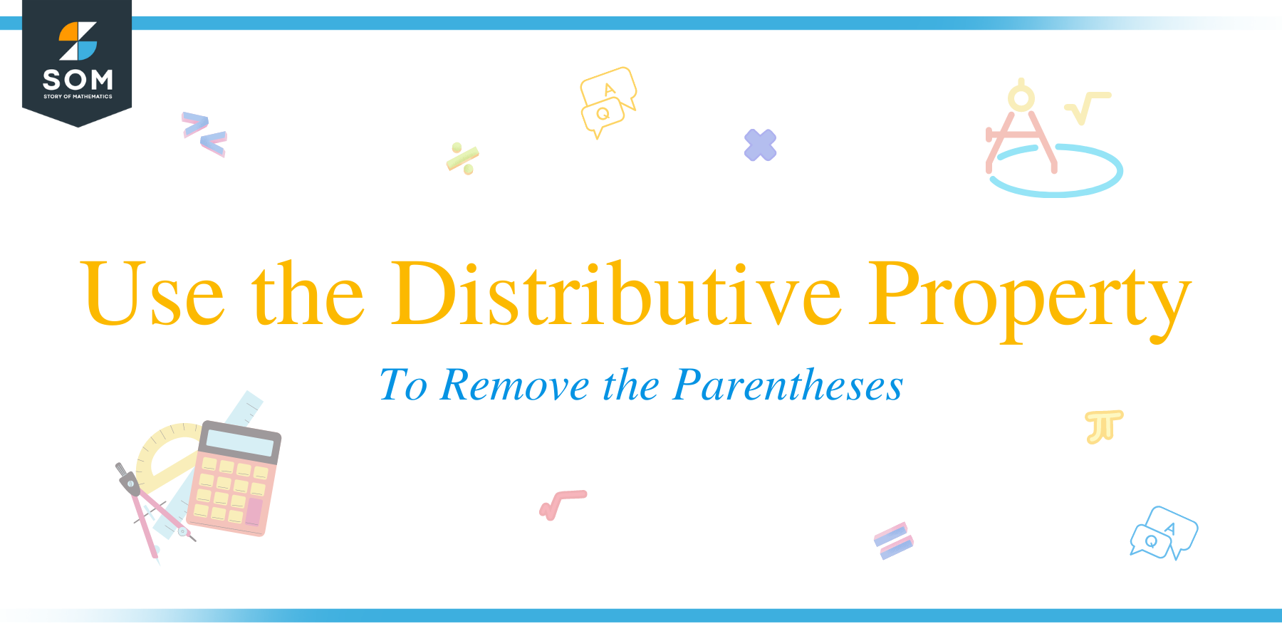Use the Distributive Property To Remove the Parentheses