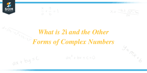 What Is 2i and the Other Forms of Complex Numbers - The Story of ...