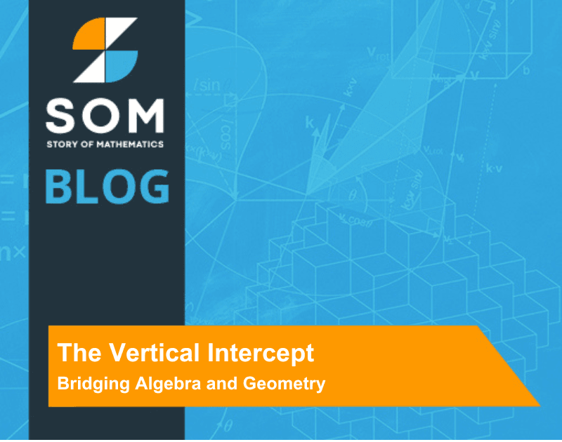 Feature Image The Vertical Intercept Bridging Algebra and Geometry