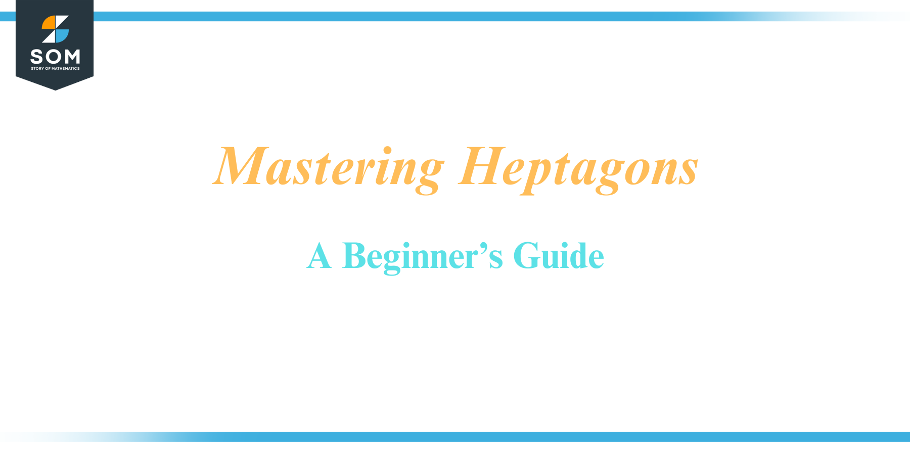 Mastering Heptagons A Begineers Guide