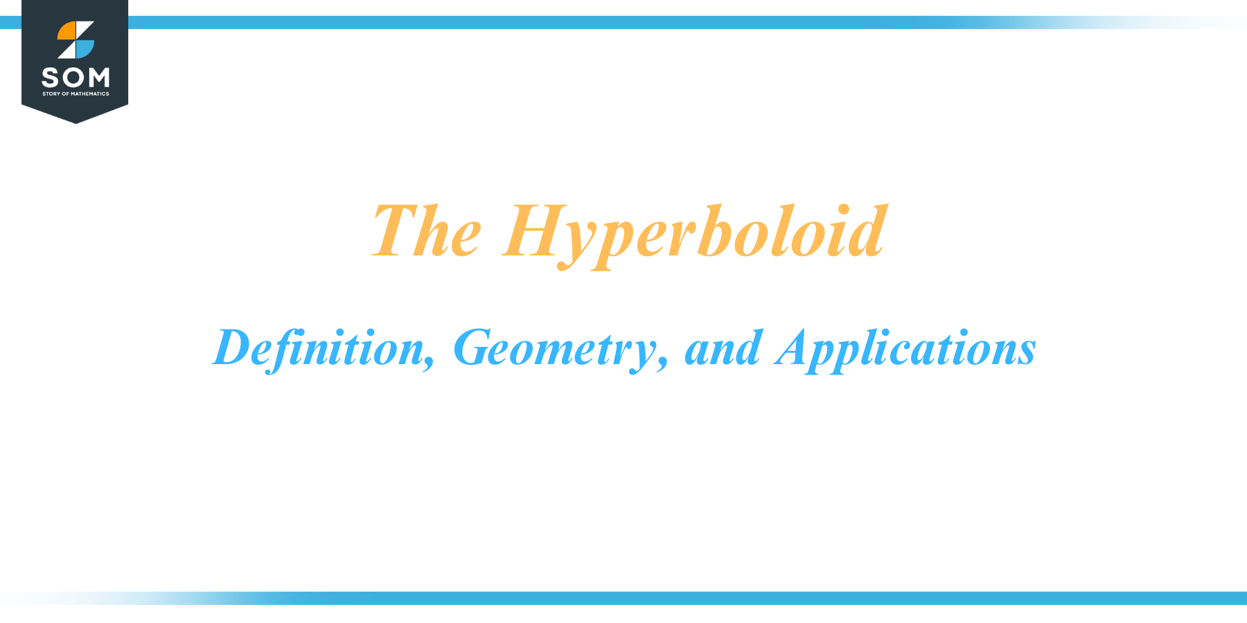 The Hyperboloid Definition Geometry and Applications