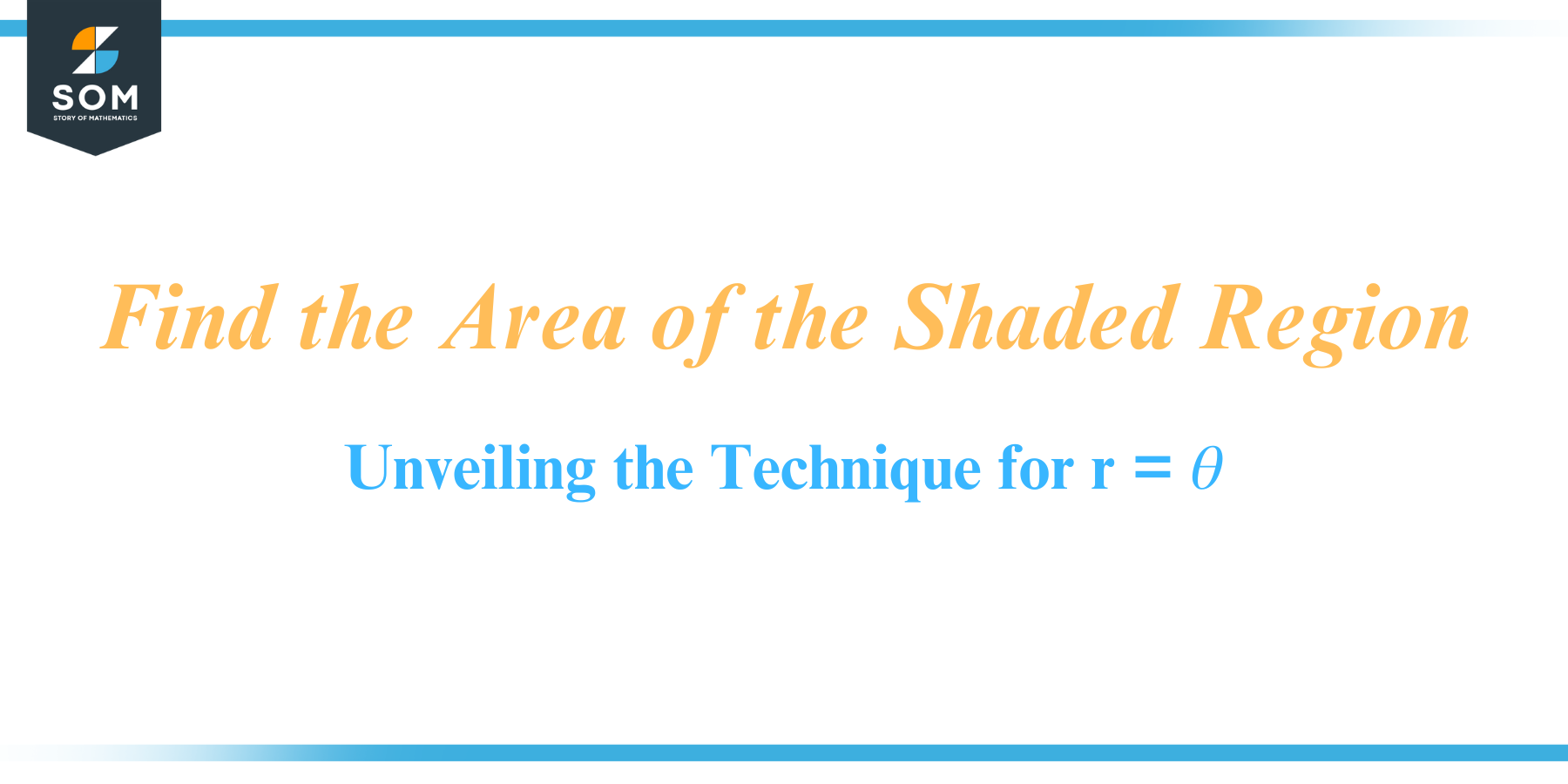 Find the Area of the Shaded Region Unveiling the Technique for r𝜃
