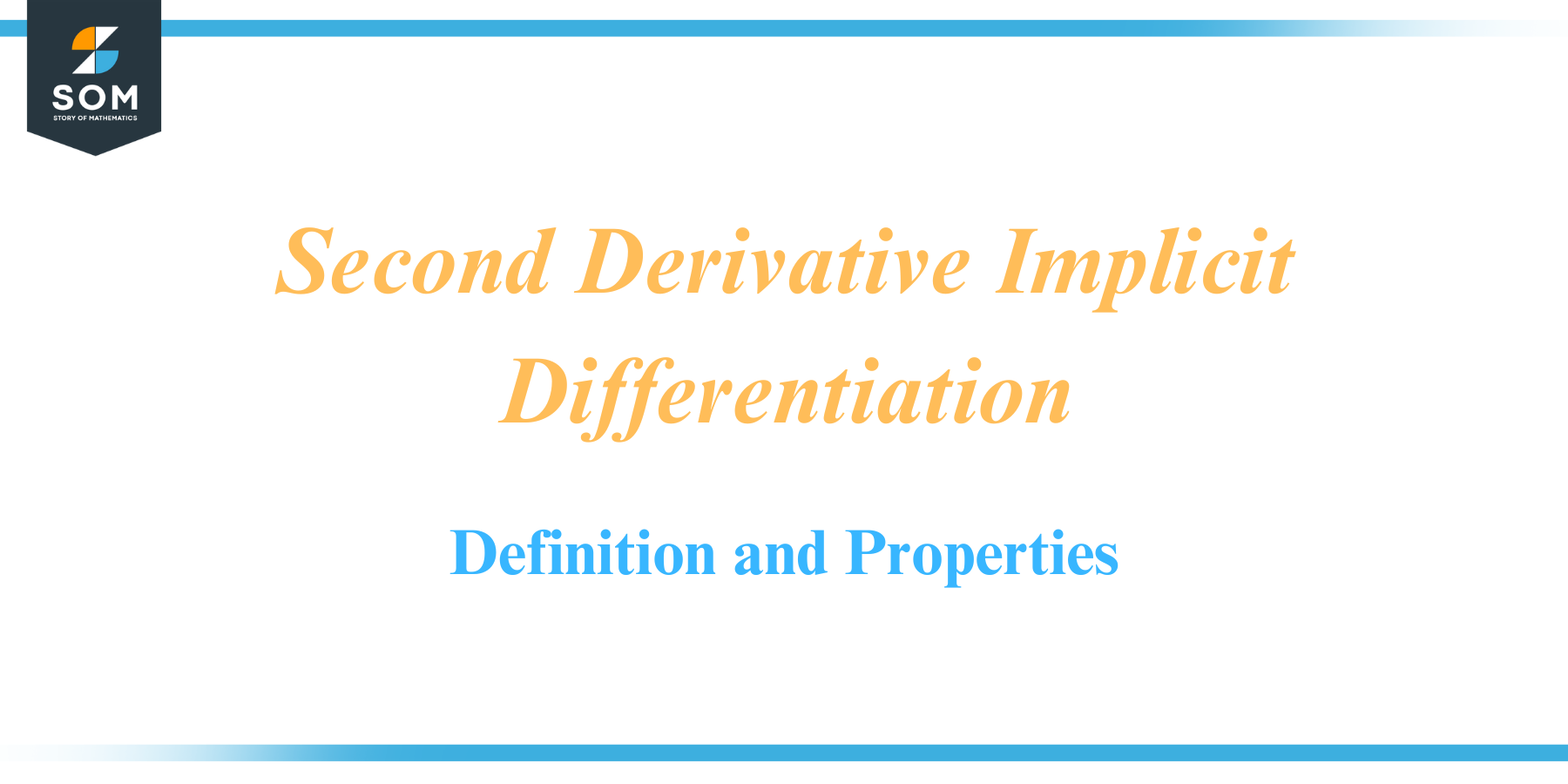 Second Derivative Implicit Differentiation Definition and Properties
