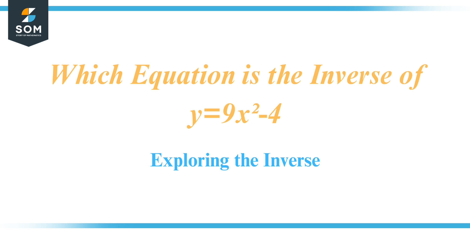 Which Equation is the Inverse of y9x² 4 Exploring the Inverse
