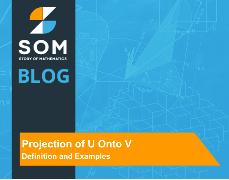 Feature Image Projection of U Onto V Definition and Examples