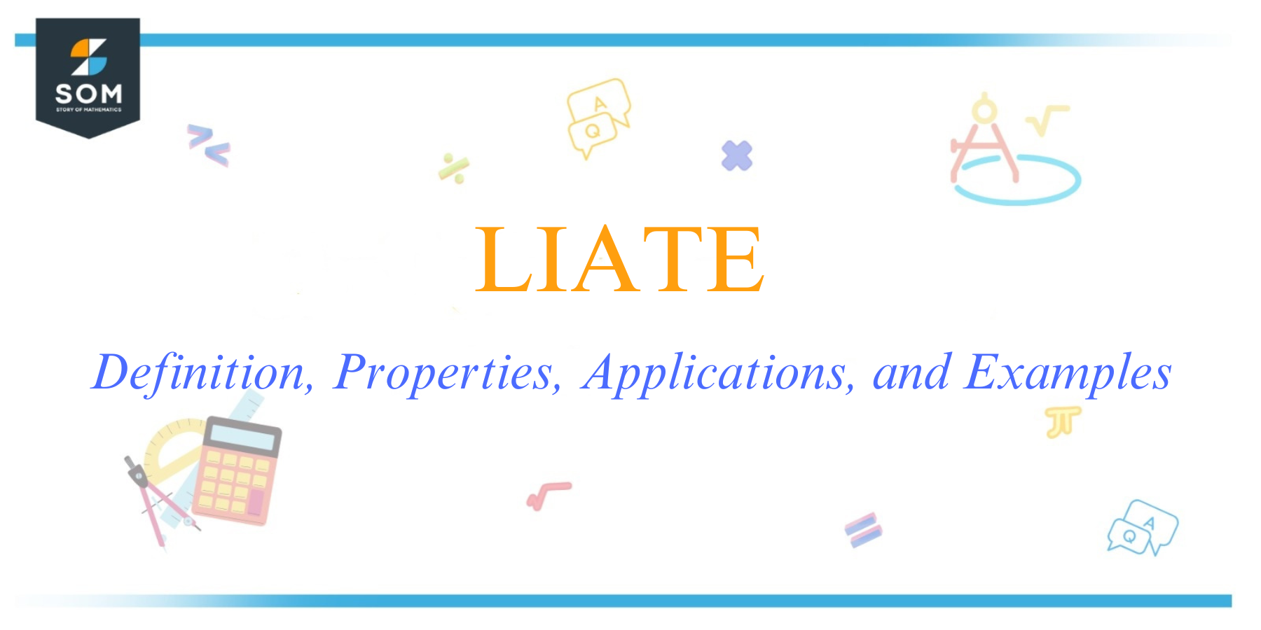 LIATE Definition Properties Applications and Examples 1