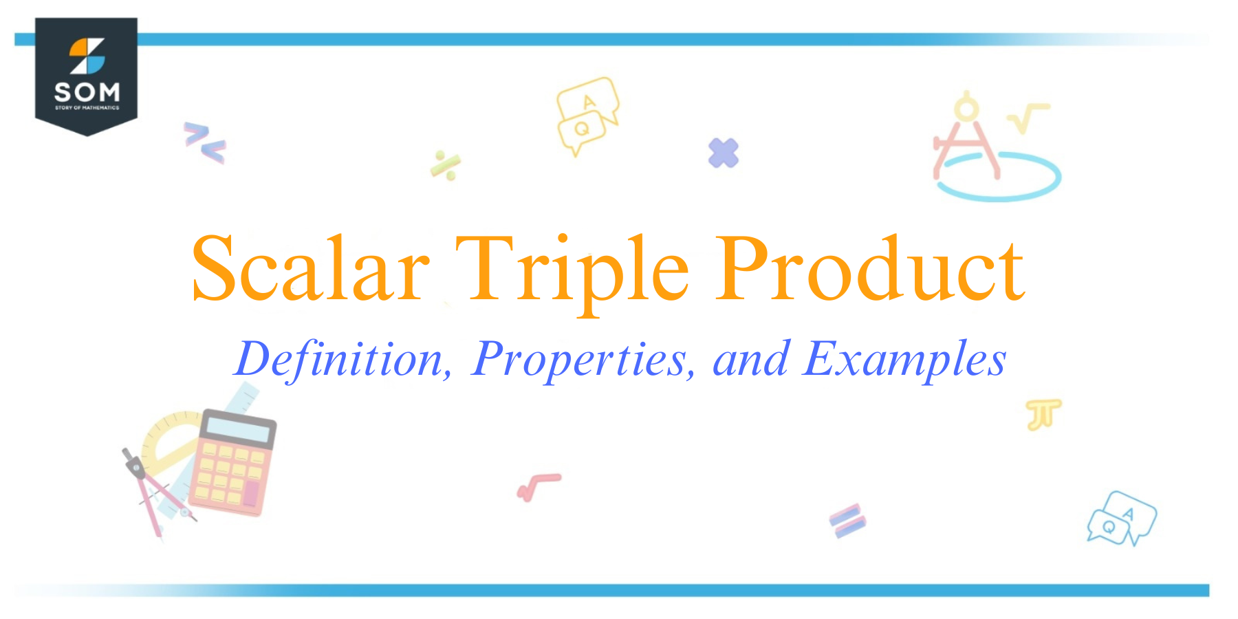 Scalar Triple Product Definition Properties and Examples 1