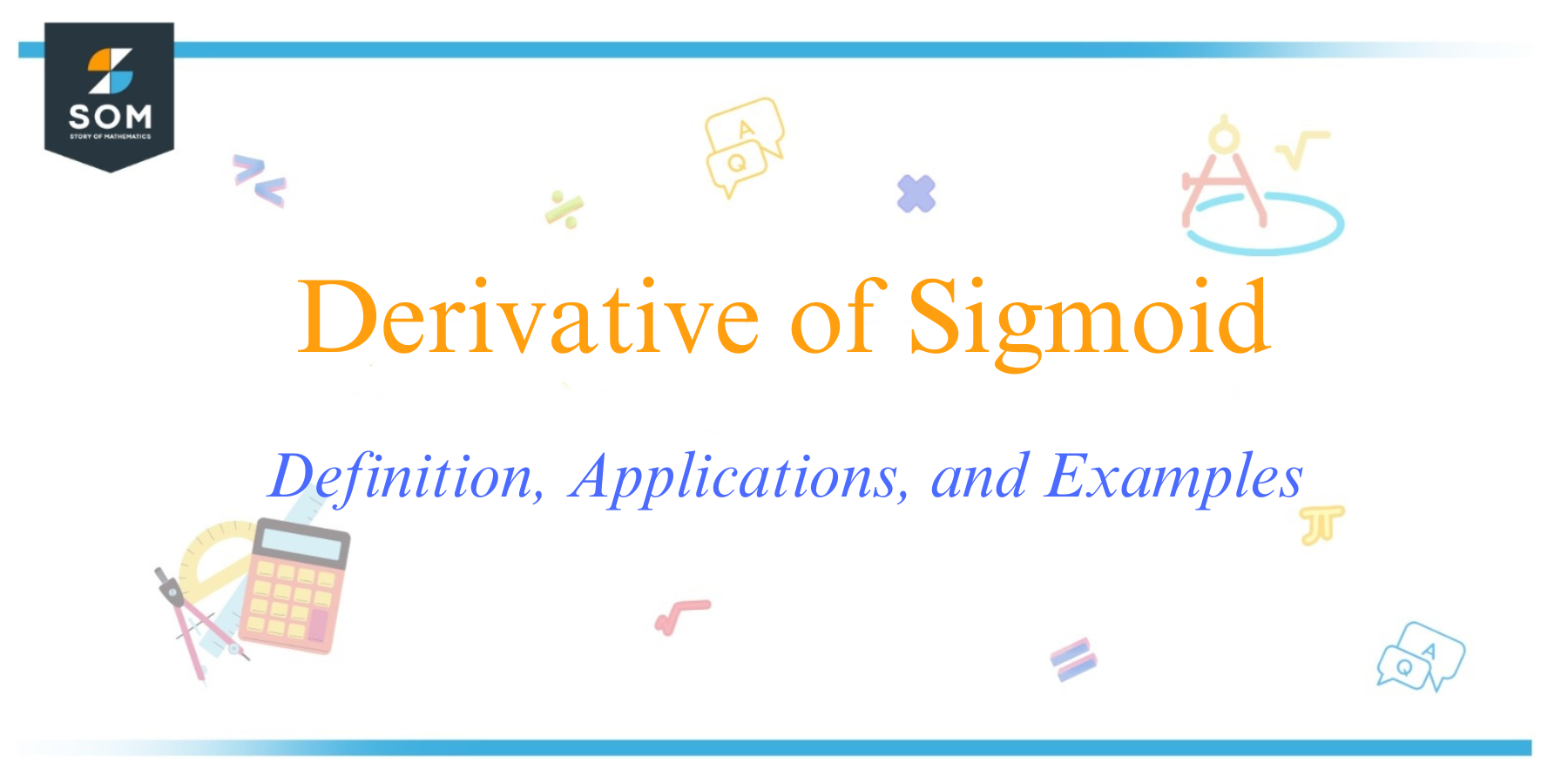 Derivative of Sigmoid Definition Applications and