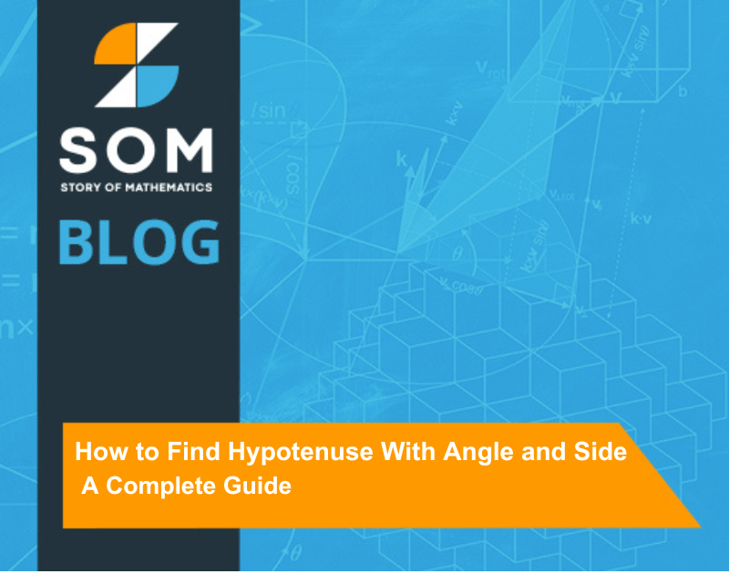 Feature Image How to Find Hypotenuse With Angle and Side A Complete Guide