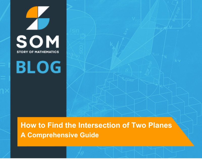 Feature Image How to Find the Intersection of Two Planes A Comprehensive Guide