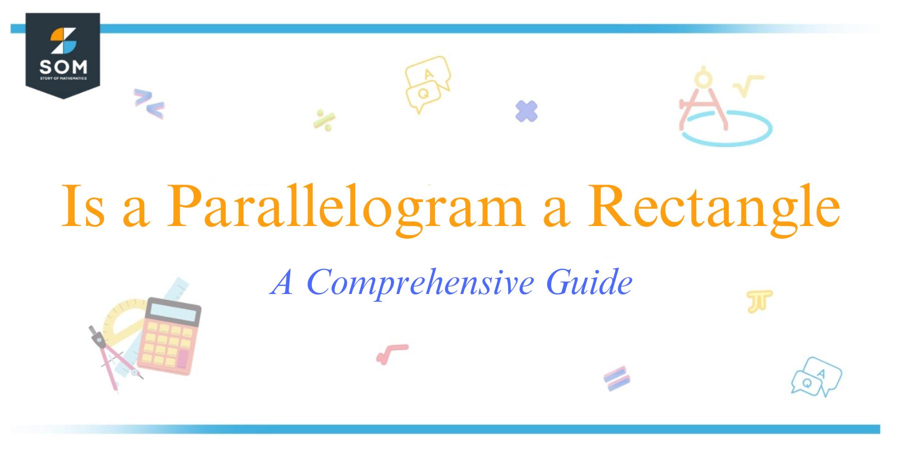 Is a Parallelogram a Rectangle A Comprehensive Guide