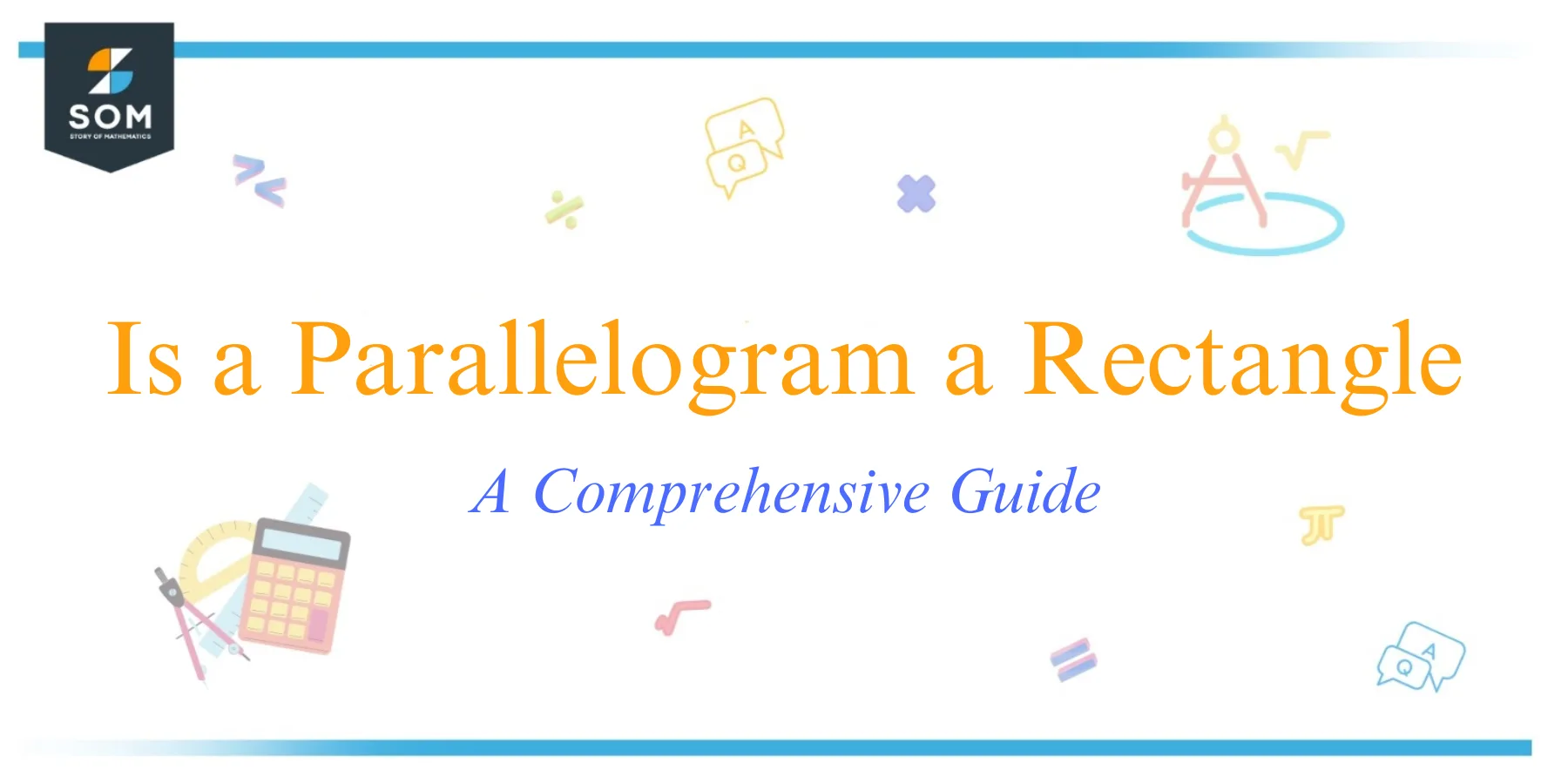 Is a Parallelogram a Rectangle A Comprehensive Guide