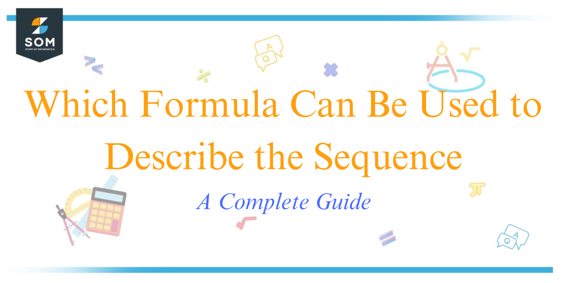 Which Formula Can Be Used to Describe the Sequence A Complete Guide