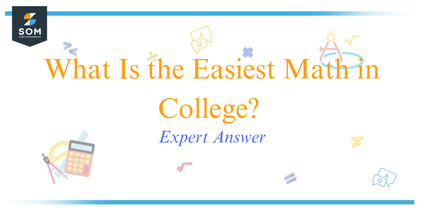 What Is the Easiest Math in College Expert Answer