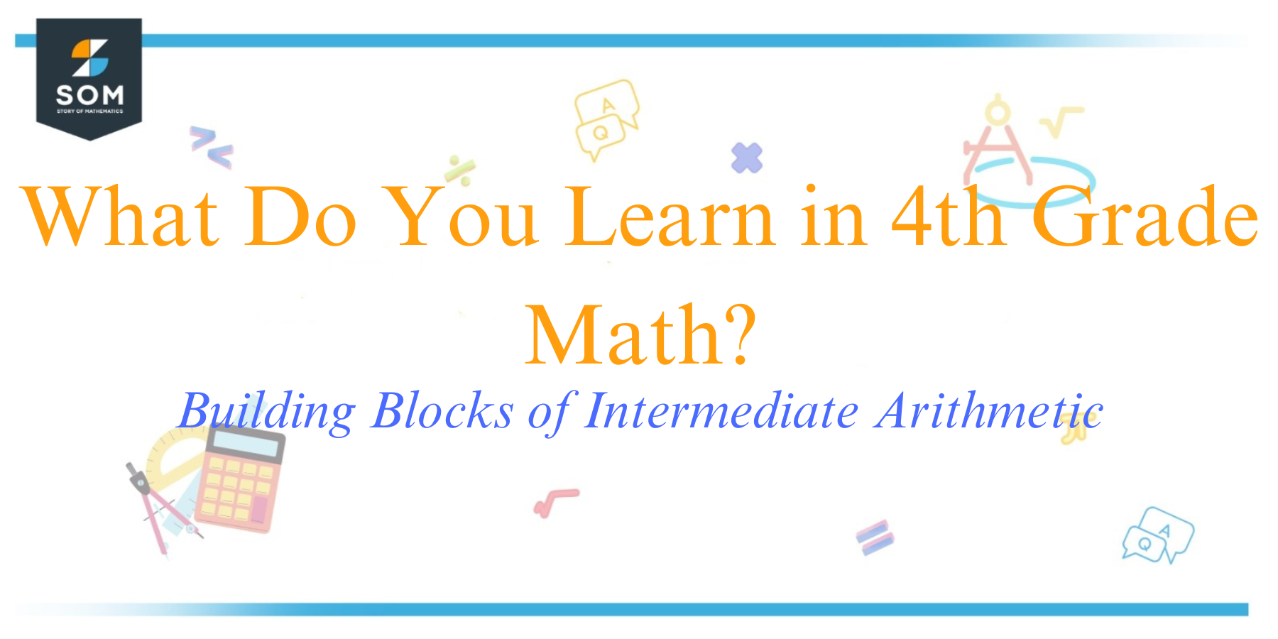 What Do You Learn in 4th Grade Math Building Blocks of Intermediate Arithmetic