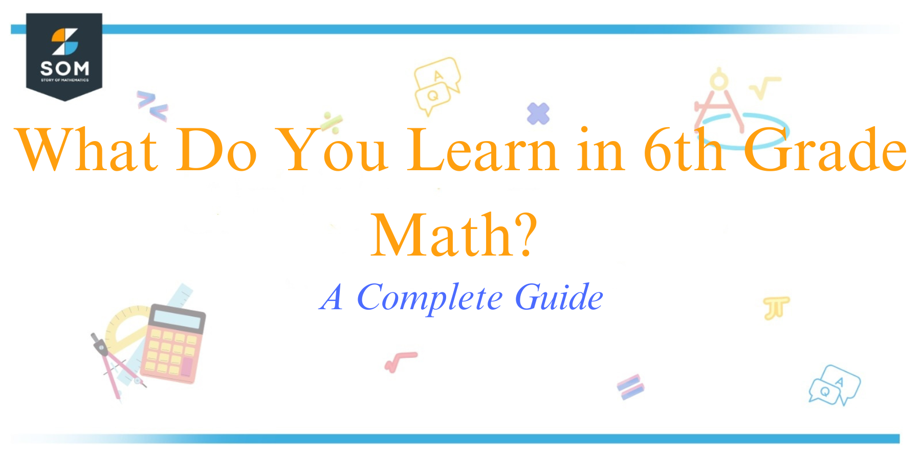 What Do You Learn in 6th Grade Math A Complete Guide