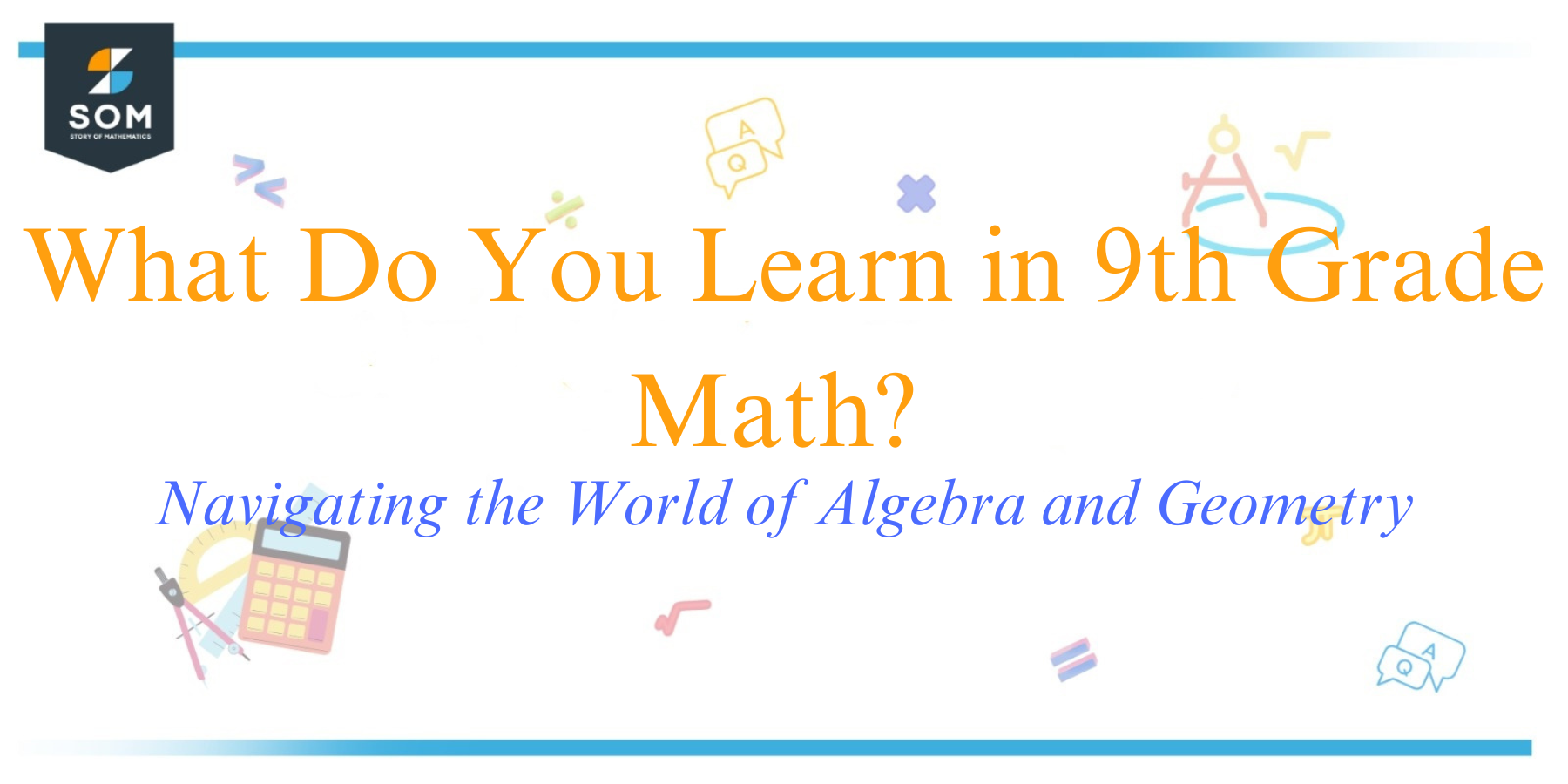 What Do You Learn in 9th Grade Math Navigating the World of Algebra and Geometry