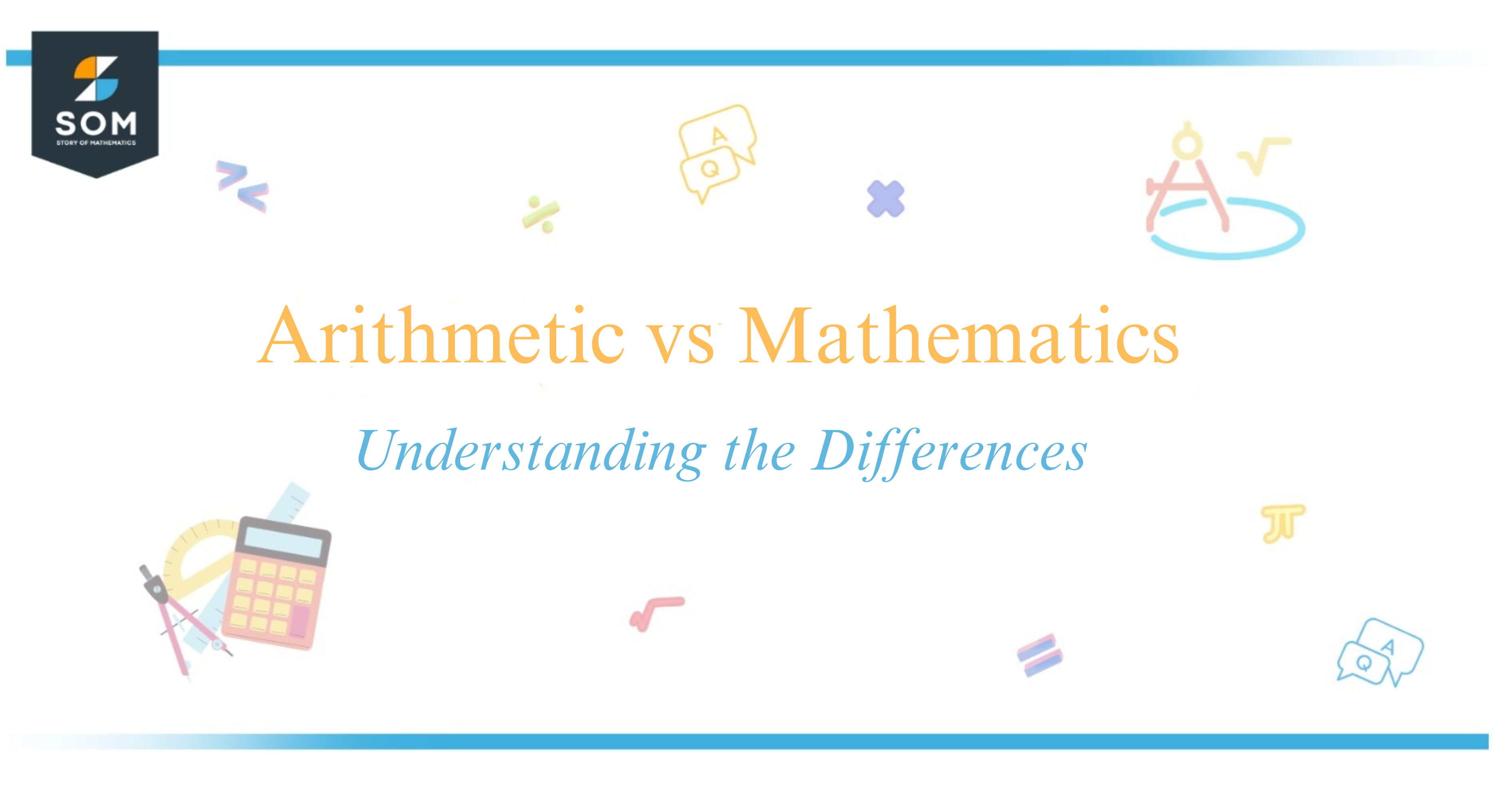 Arithmetic vs Mathematics Understanding the Differences