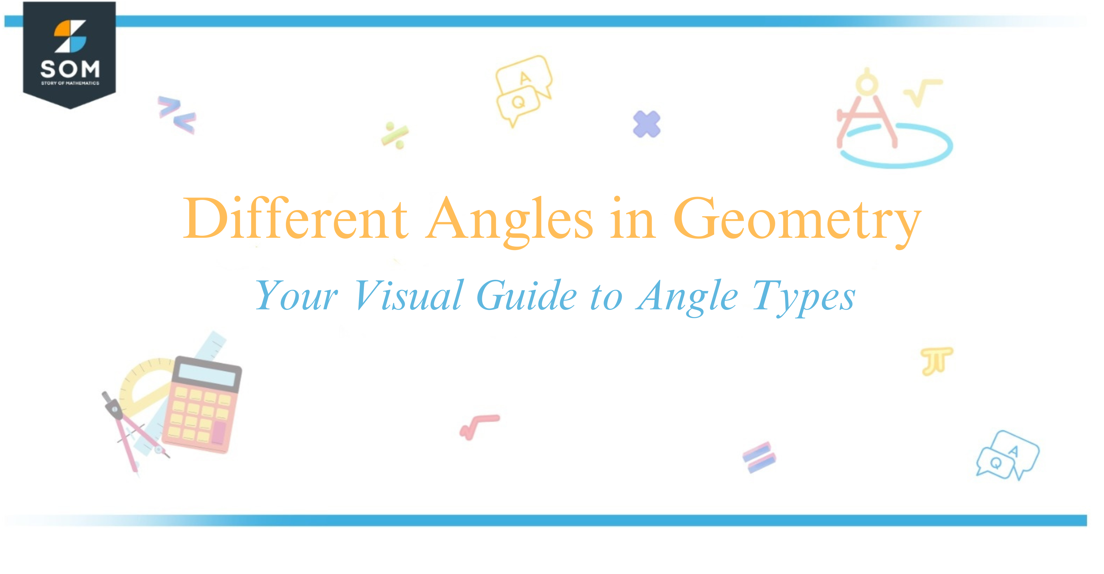 Different Angles in Geometry Your Visual Guide to Angle Types